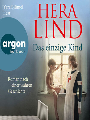 cover image of Das einzige Kind--Roman nach einer wahren Geschichte (Ungekürzte Lesung)